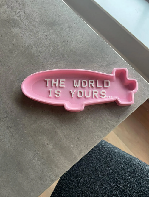 "The World Is Yours" Blimp Tray